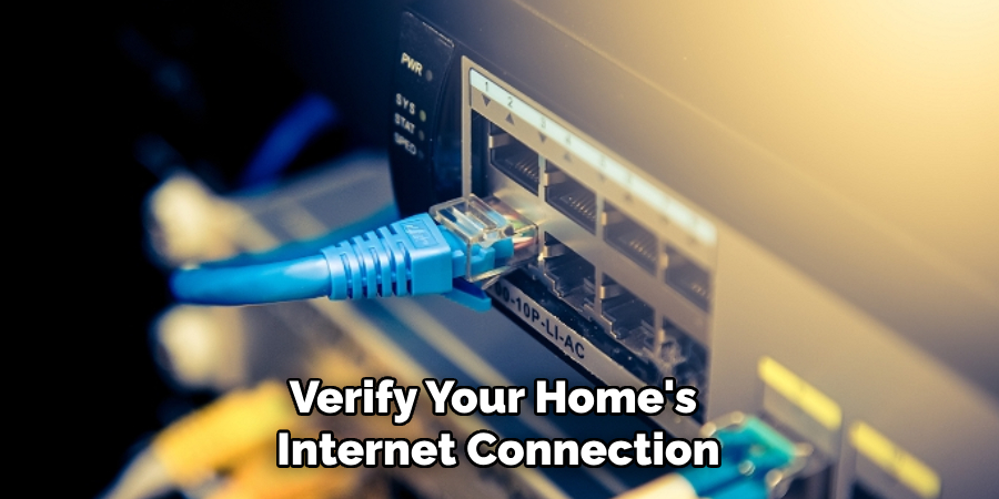 Verify Your Home's Internet Connection