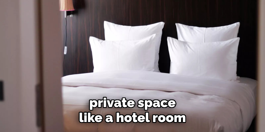 private space like a hotel room