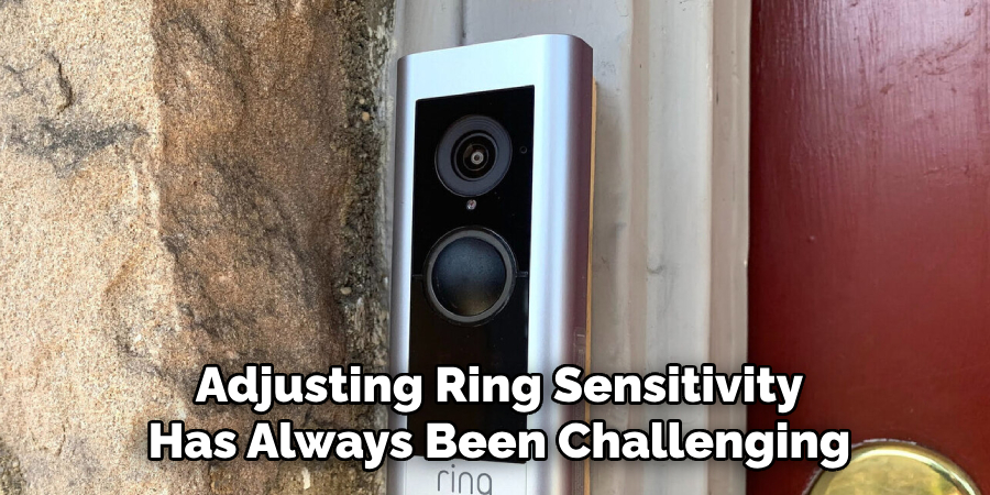 Adjusting Ring Sensitivity Has Always Been Challenging