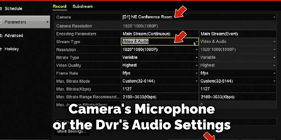 Camera's Microphone or the Dvr's Audio Settings