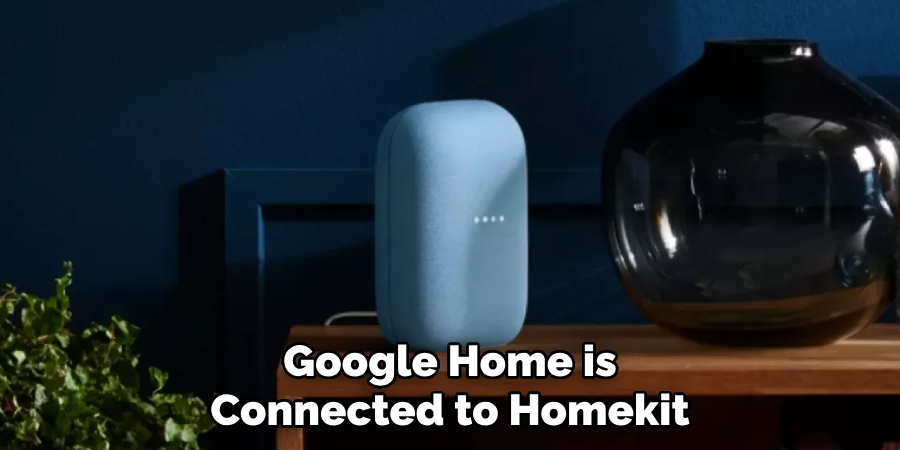 Google Home is Connected to Homekit