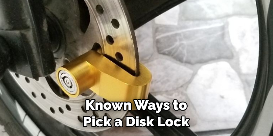 Known Ways to Pick a Disk Lock