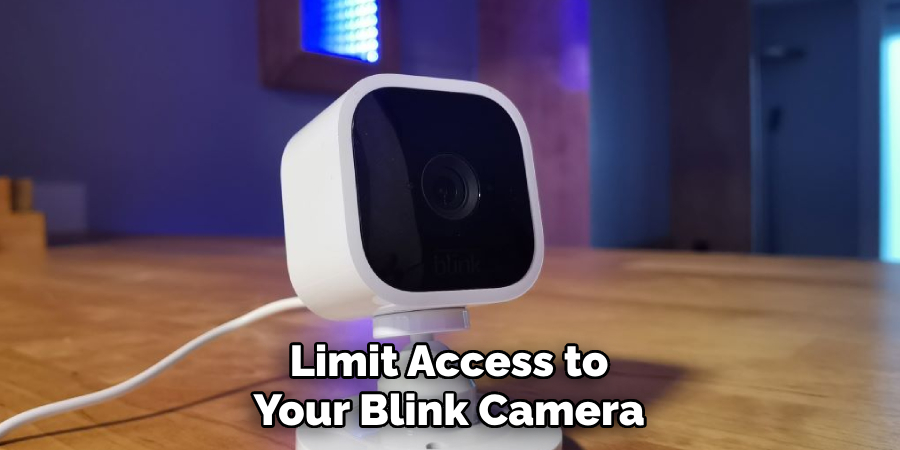 Limit Access to Your Blink Camera