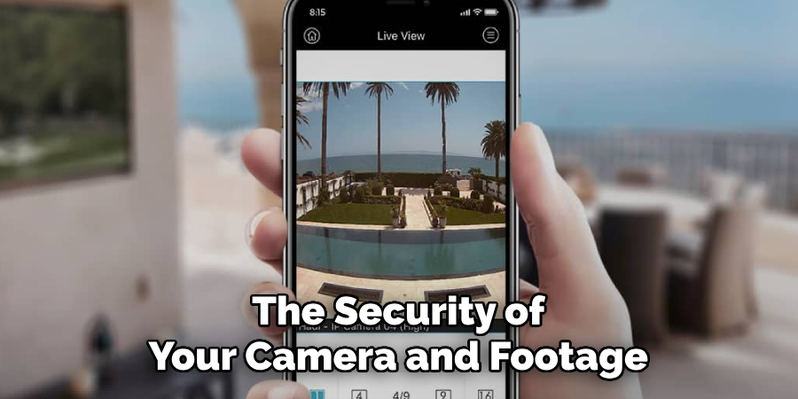 The Security of Your Camera and Footage