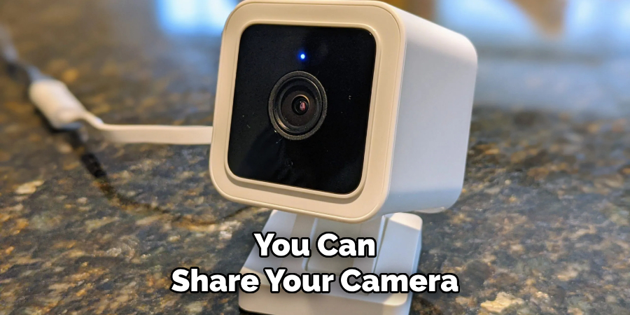 You Can Share Your Camera