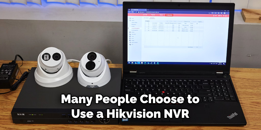 Many People Choose to Use a Hikvision NVR