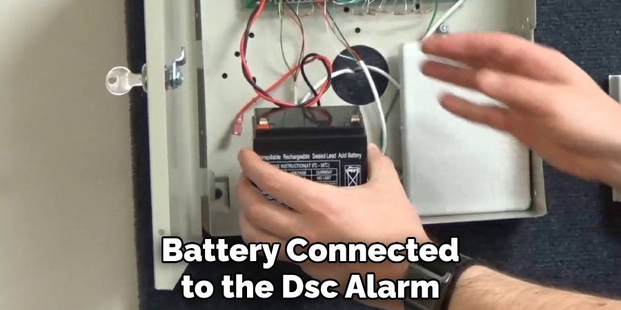 Battery Connected to the Dsc Alarm