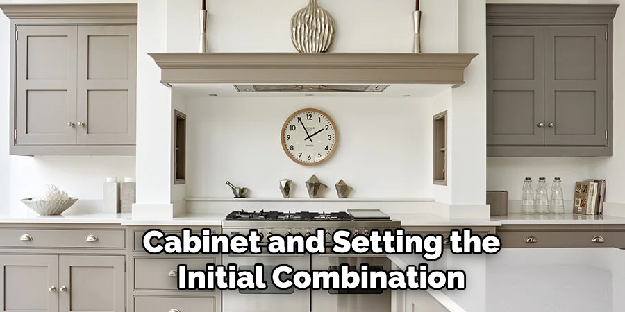 Cabinet and Setting the Initial Combination