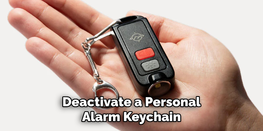 Deactivate a Personal Alarm Keychain