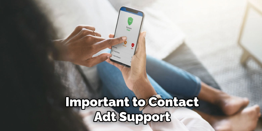 Important to Contact Adt Support