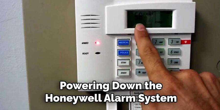 Powering Down the Honeywell Alarm System