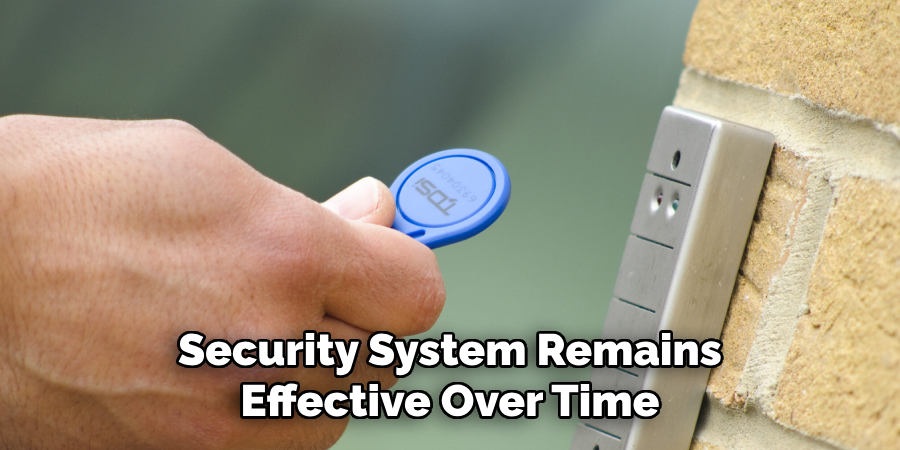 Security System Remains Effective Over Time