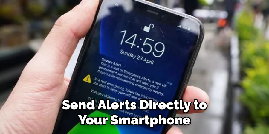 Send Alerts Directly to Your Smartphone