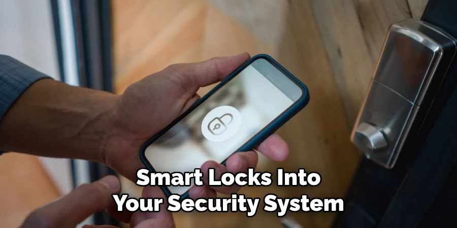 Smart Locks Into Your Security System