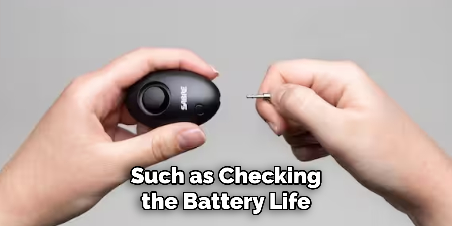 Such as Checking the Battery Life