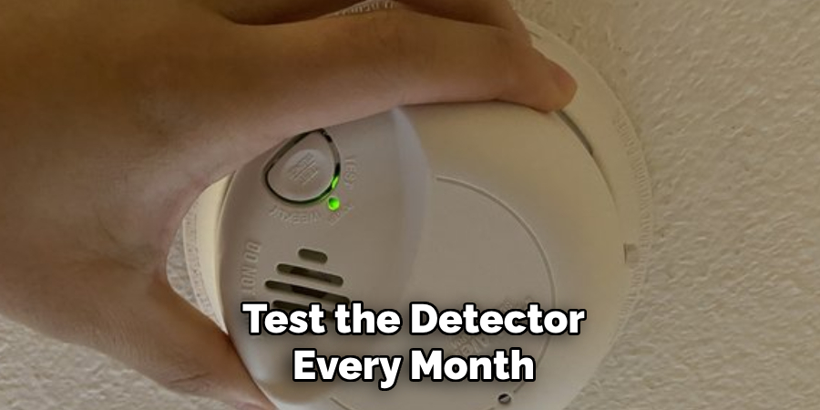 Test the Detector Every Month