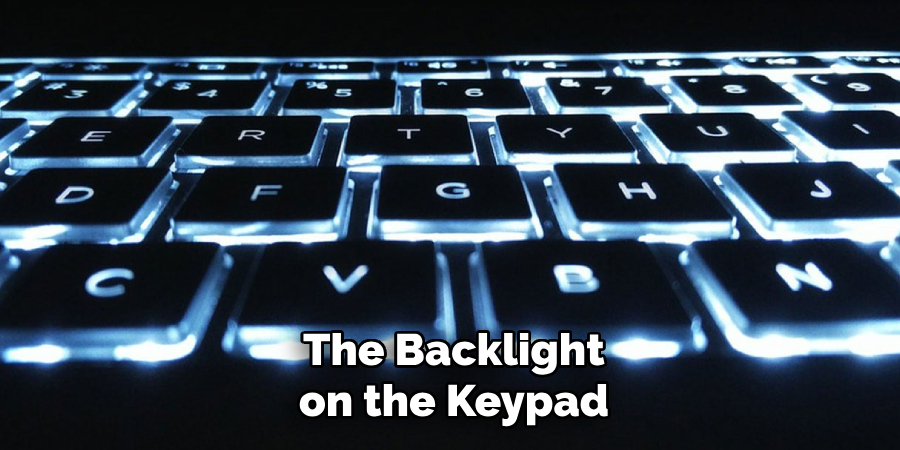 The Backlight on the Keypad