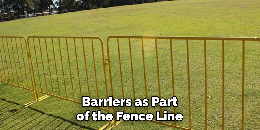 Barriers as Part of the Fence Line