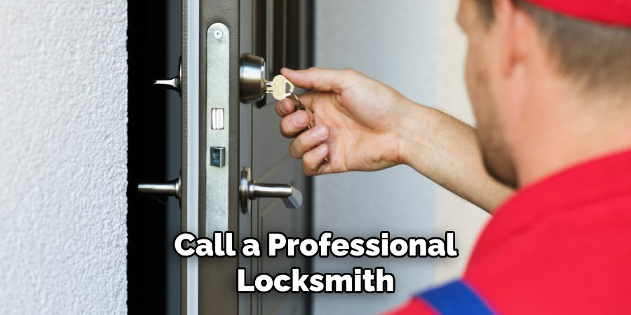 Call a Professional Locksmith