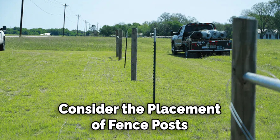 Consider the Placement of Fence Posts