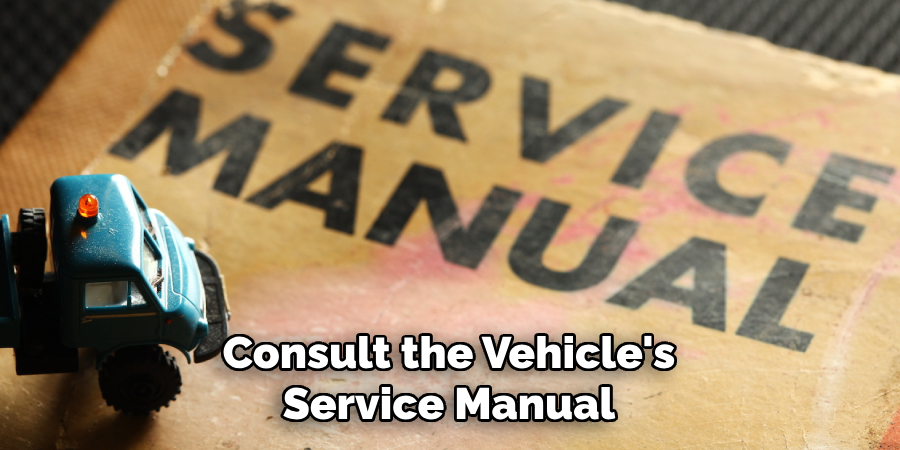 Consult the Vehicle's Service Manual