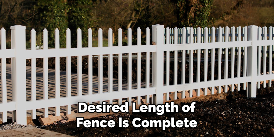 Desired Length of Fence is Complete