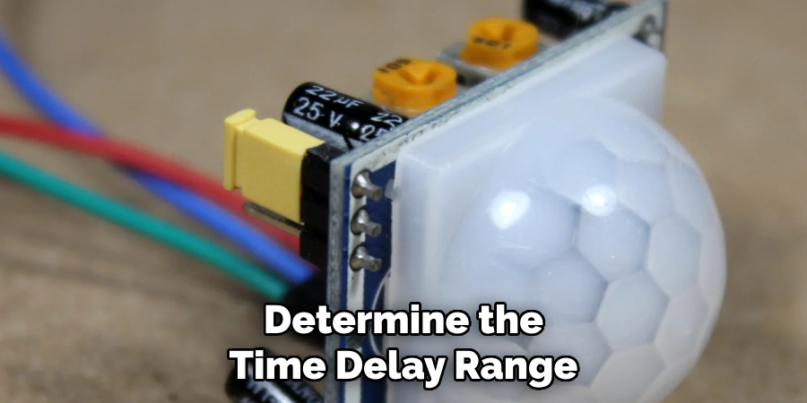 Determine the Time Delay Range