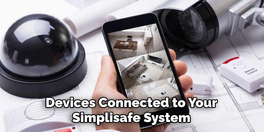 Devices Connected to Your Simplisafe System