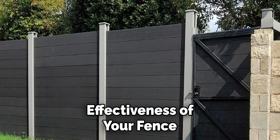 Effectiveness of Your Fence