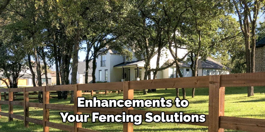 Enhancements to Your Fencing Solutions