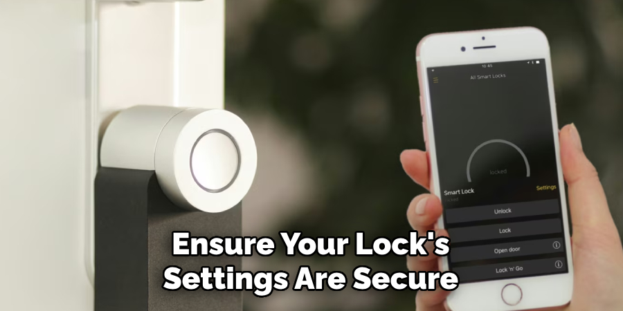 Ensure Your Lock's Settings Are Secure