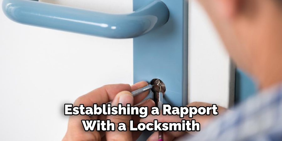 Establishing a Rapport With a Locksmith