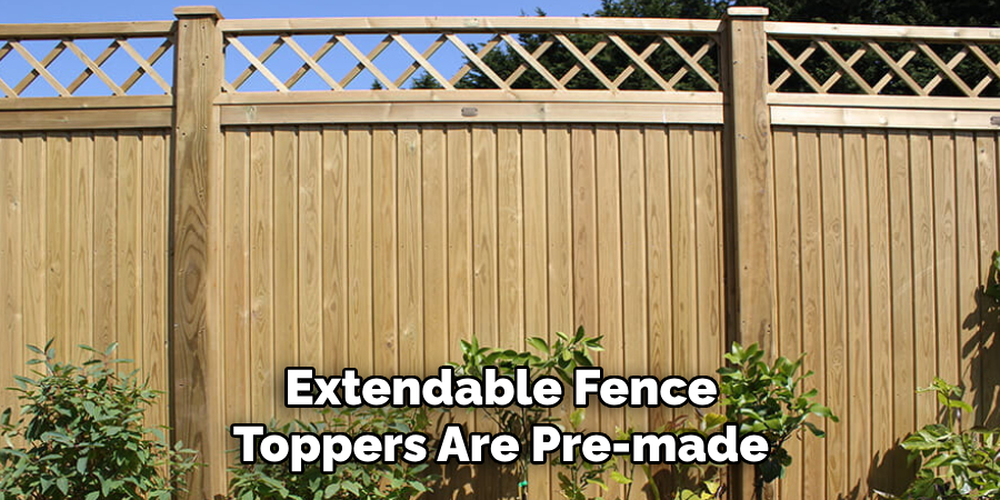 Extendable Fence Toppers Are Pre-made