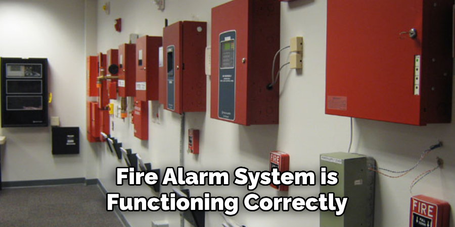 Fire Alarm System is Functioning Correctly