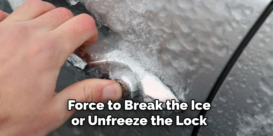 Force to Break the Ice or Unfreeze the Lock