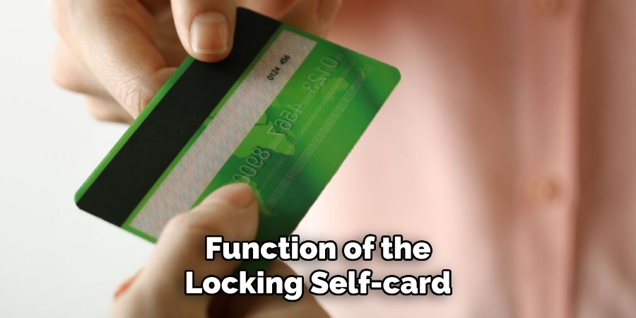 Function of the Locking Self-card