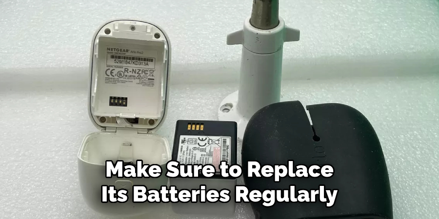 Make Sure to Replace Its Batteries Regularly