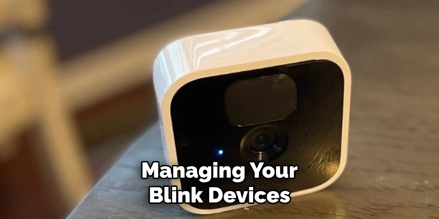 Managing Your Blink Devices