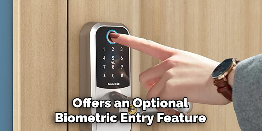 Offers an Optional Biometric Entry Feature