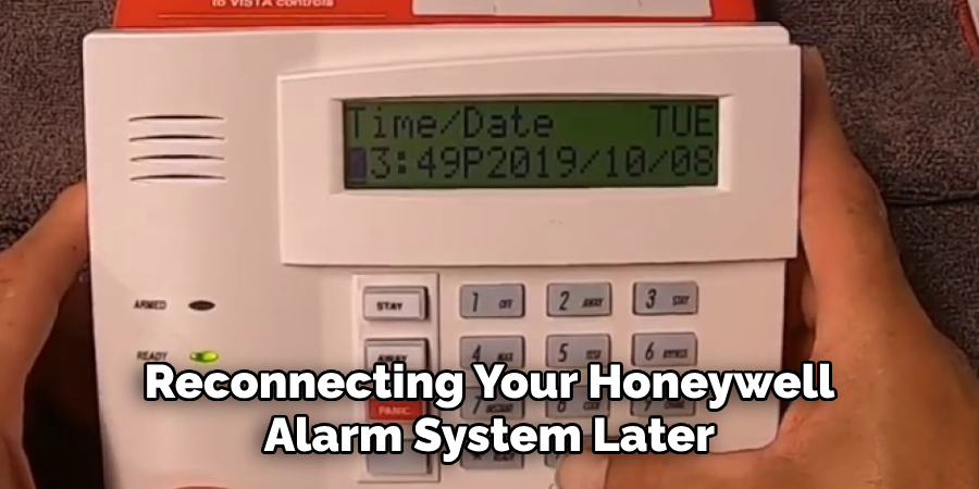 Reconnecting Your Honeywell Alarm System Later