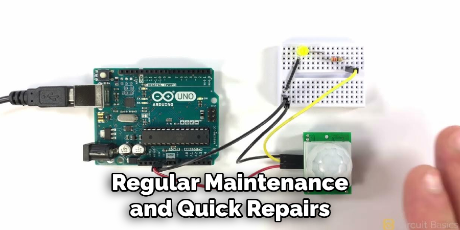 Regular Maintenance and Quick Repairs