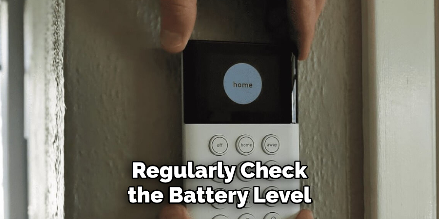 Regularly Check the Battery Level 