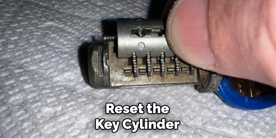 Reset the Key Cylinder