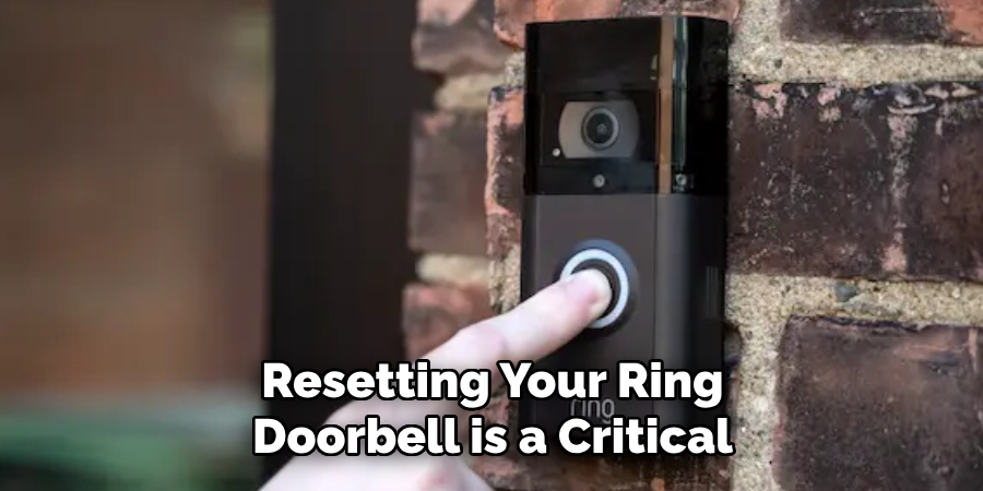 Resetting Your Ring Doorbell is a Critical