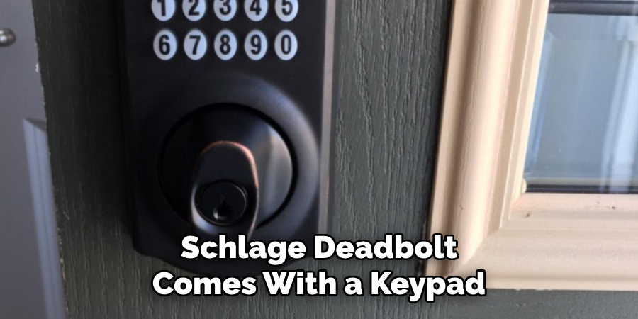 Schlage Deadbolt Comes With a Keypad