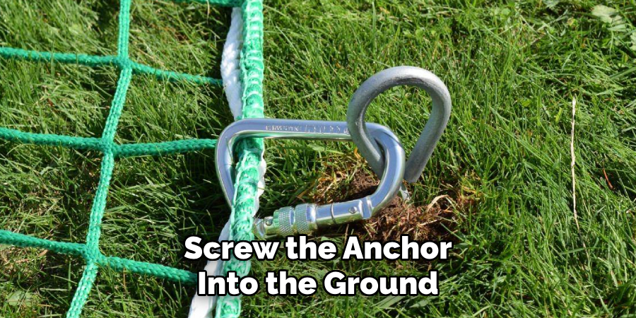 Screw the Anchor Into the Ground