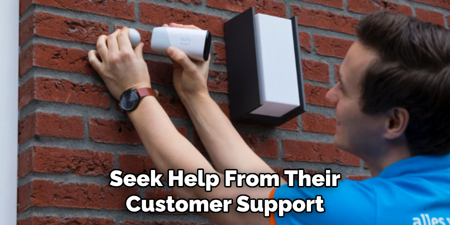 Seek Help From Their Customer Support