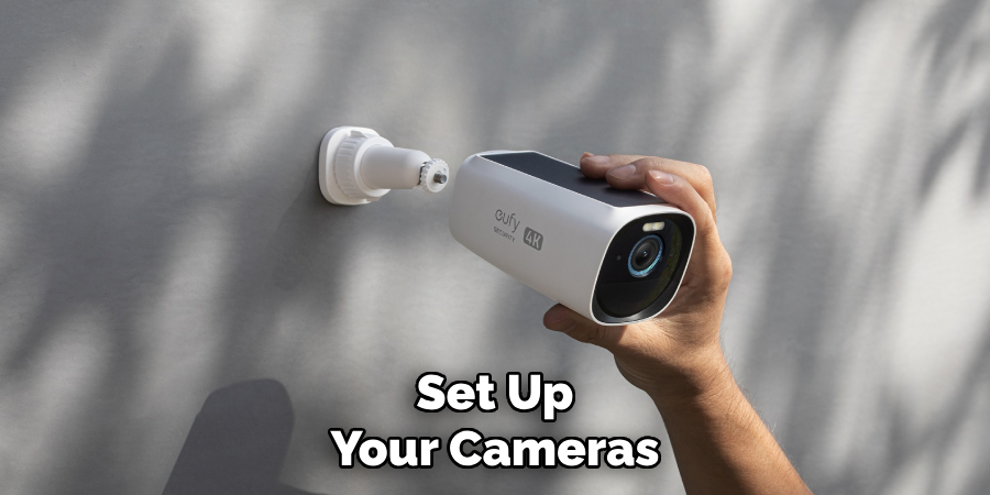 Set Up Your Cameras