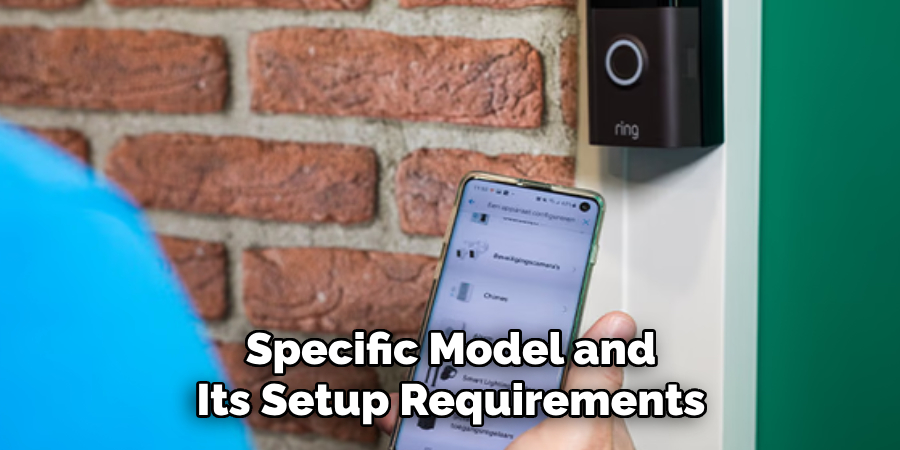 Specific Model and Its Setup Requirements