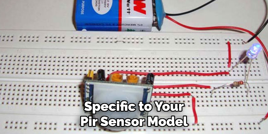 Specific to Your Pir Sensor Model